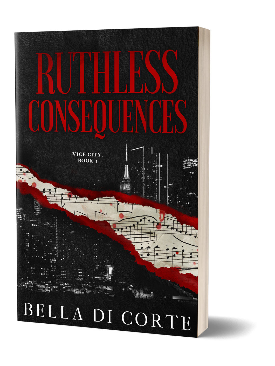 Ruthless Consequences (Vice City, Book 1, MAIN COVER)